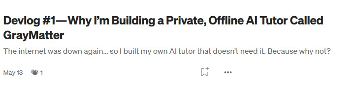 Devlog #1 ā Why I'm Building a Private, Offline AI Tutor Called GrayMatter